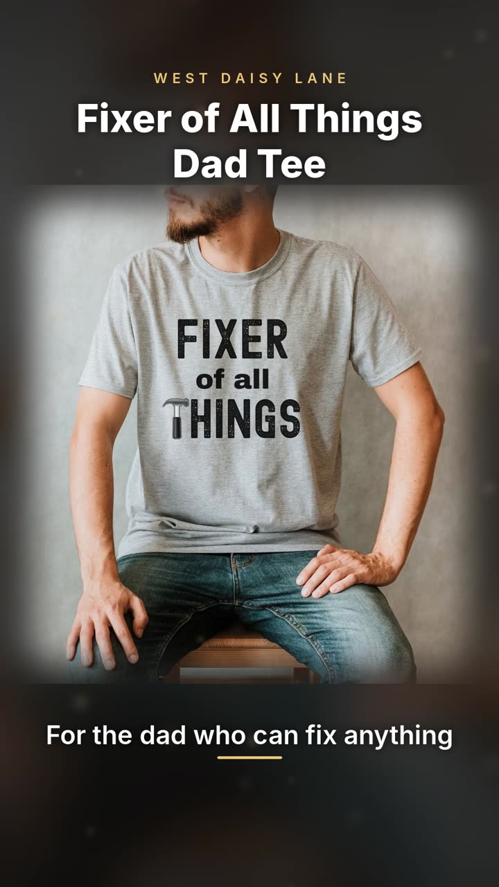 Fixer of All Things Dad Tee video