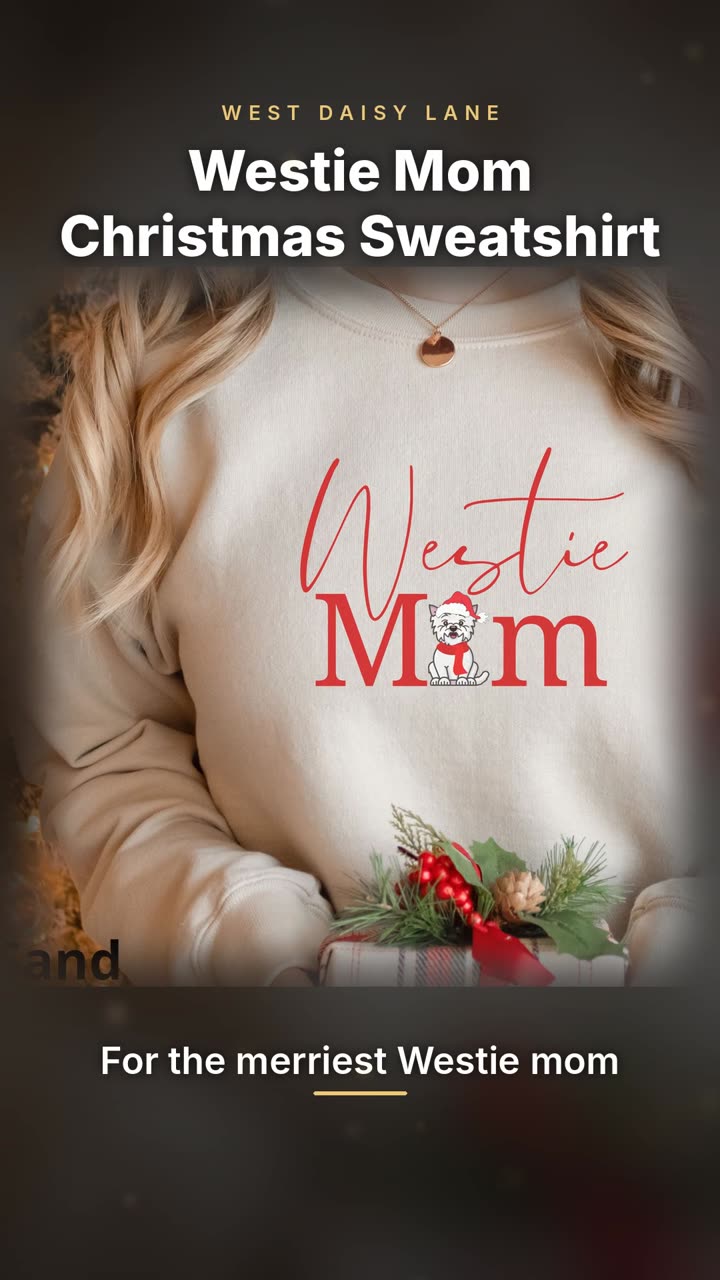 Westie Mom Christmas Sweatshirt video