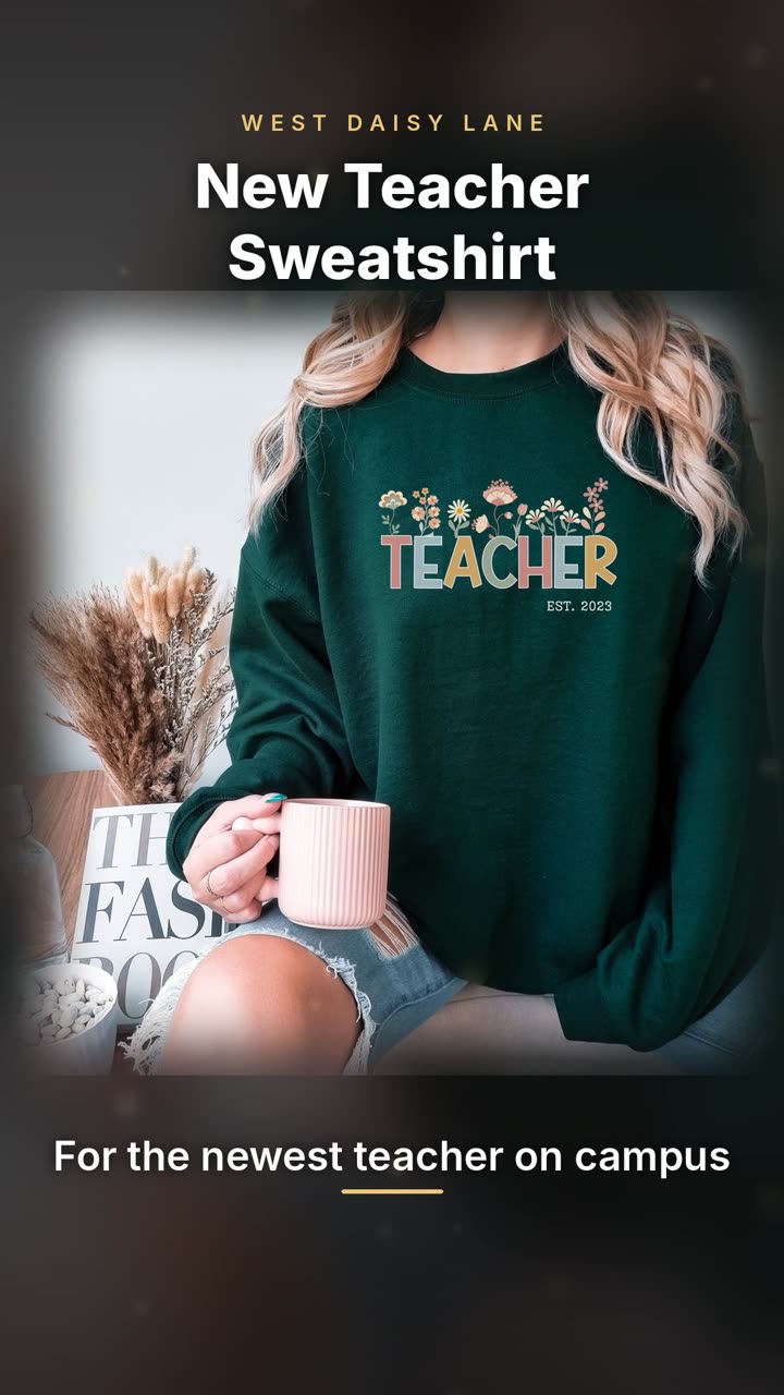 New Teacher Sweatshirt video