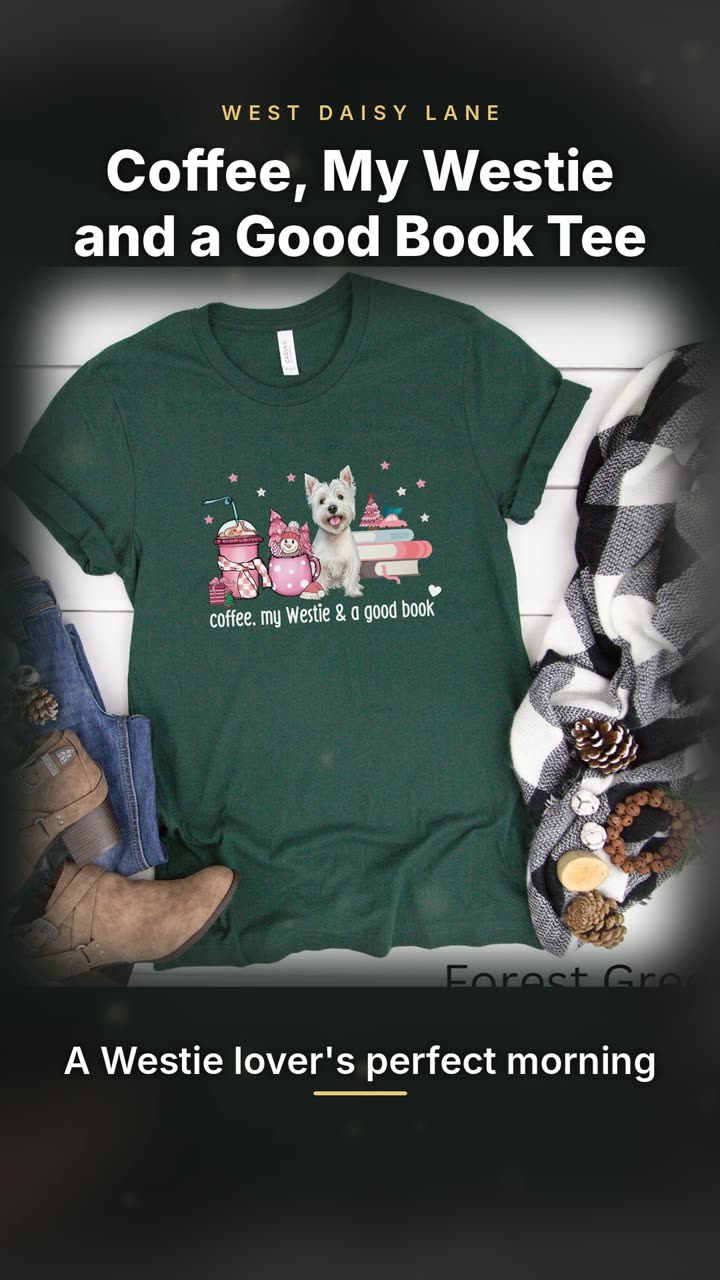 Coffee, My Westie and a Good Book Tee video