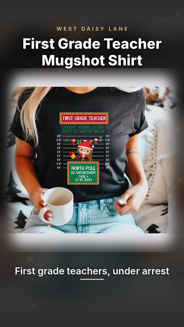 First Grade Teacher Mugshot Shirt video