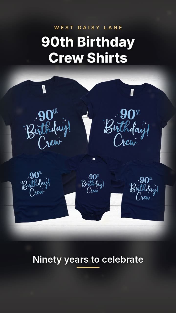 90th Birthday Crew Shirts video