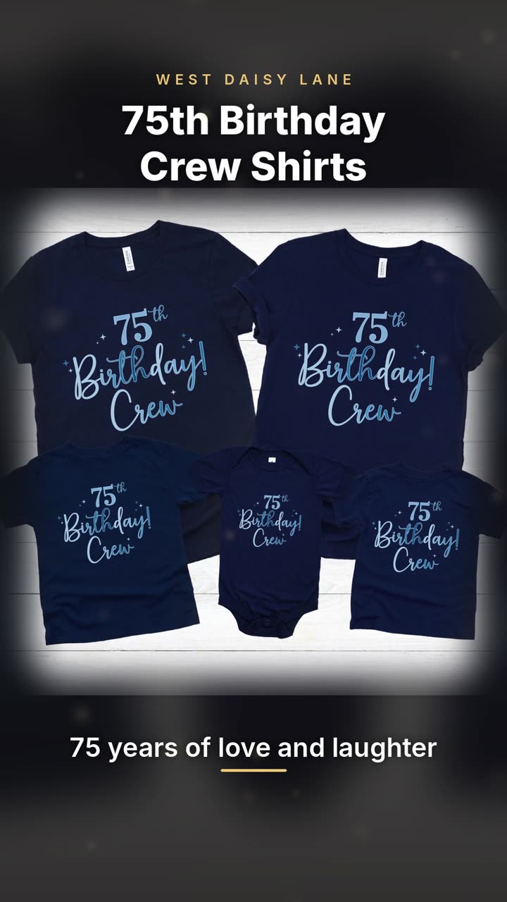 75th Birthday Crew Shirts video
