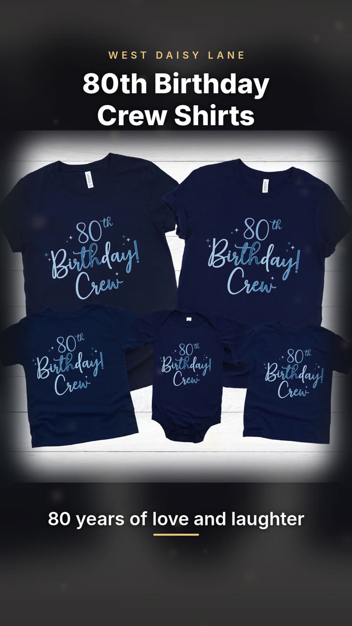 80th Birthday Crew Shirts video