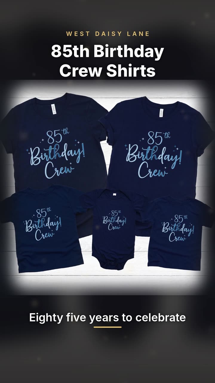 85th Birthday Crew Shirts video