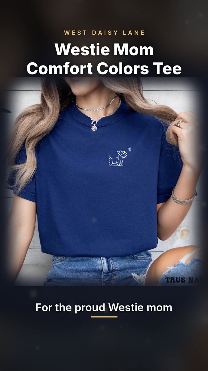 Westie Mom Comfort Colors Tee video