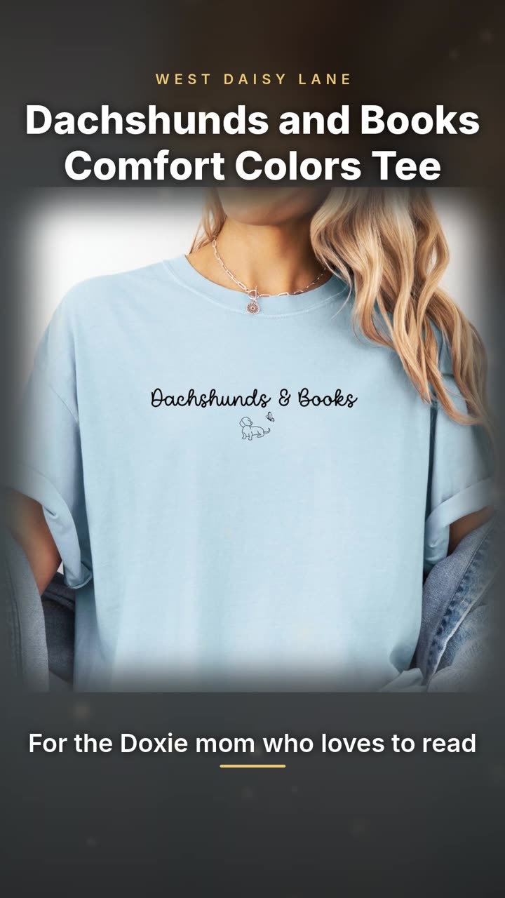Dachshunds and Books Comfort Colors Tee video