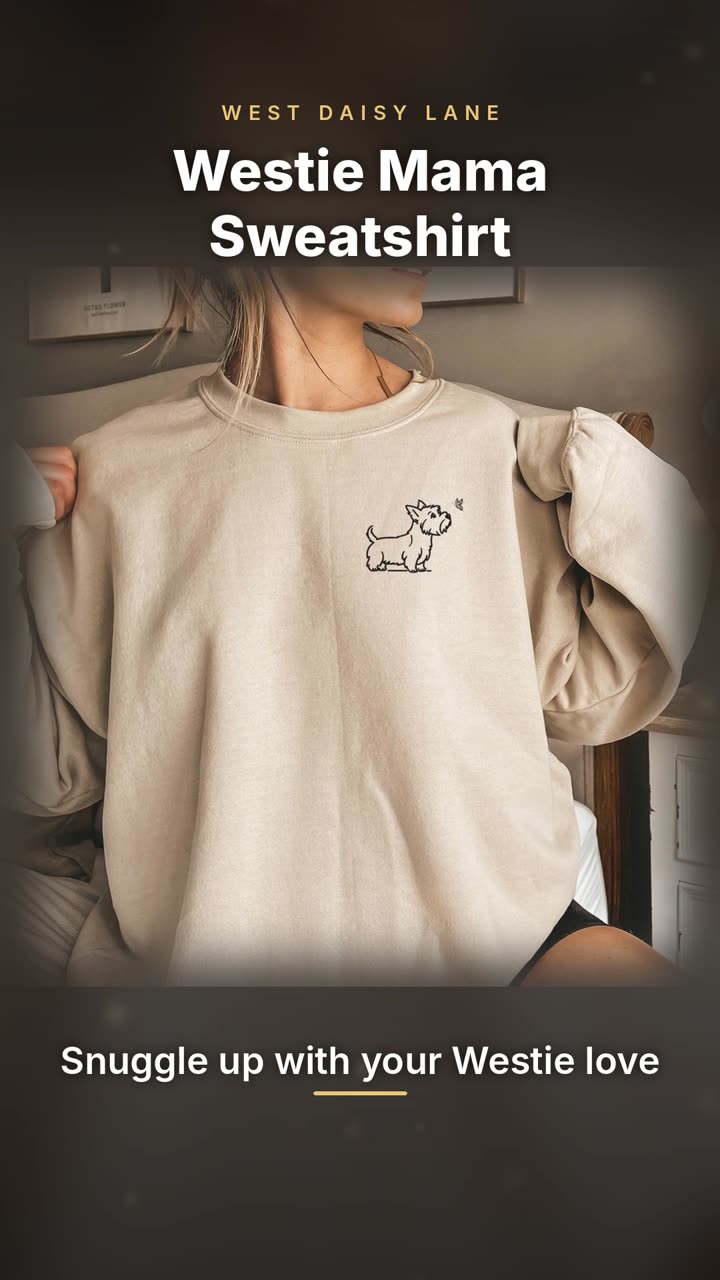 Westie Mama Sweatshirt video