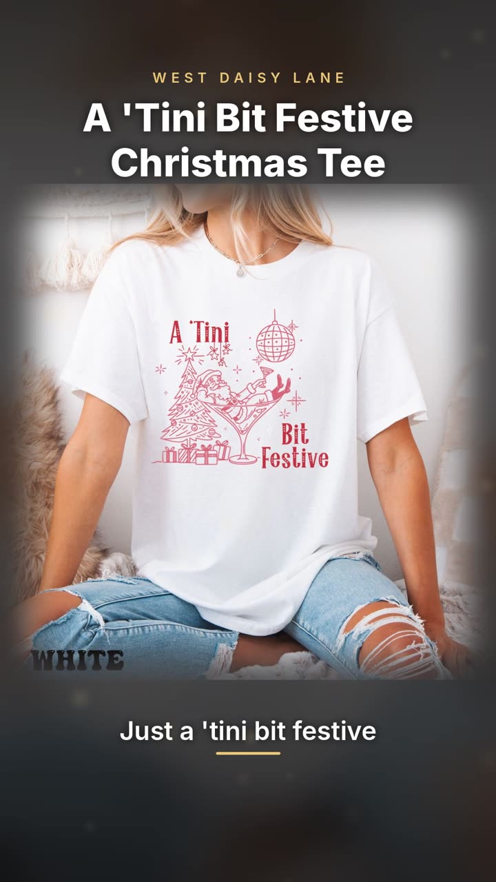 A 'Tini Bit Festive Christmas Tee video